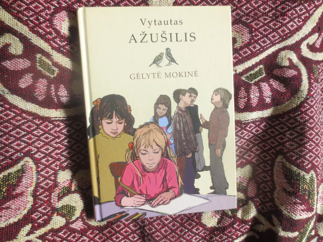 Gélyté mokiné - Vytautas Ažušilis, knyga
