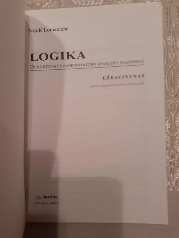 Logika. Deduktyvaus samprotavimo analizės pagrindai - Nijolė Lomantienė, knyga