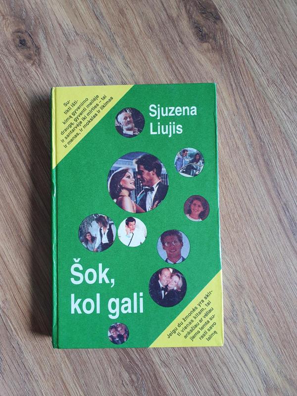 Šok, kol gali - Sjuzena Liujis, knyga 2