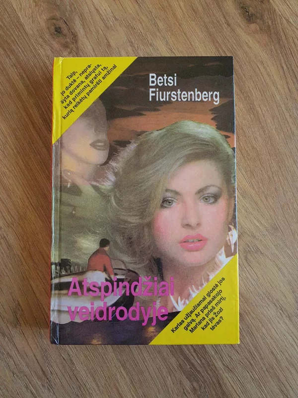 Atspindžiai veidrodyje - Betsi Fiurstenberg, knyga