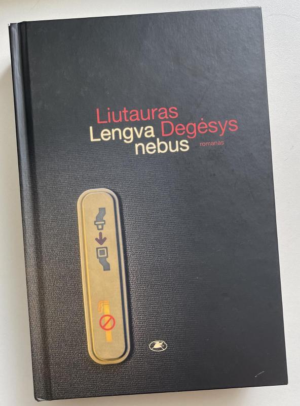 Lengva nebus - Liutauras Degėsys, knyga 3