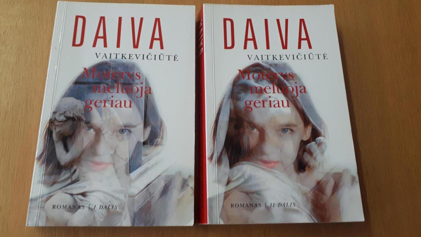 MOTERYS MELUOJA GERIAU - Daiva Vaitkevičiūtė, knyga 3