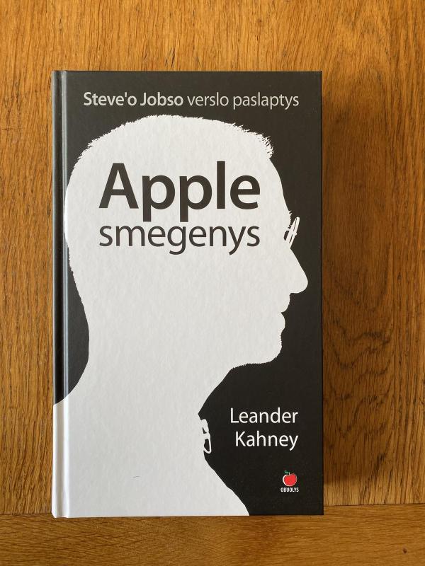 Apple smegenys: Steve’o Jobso verslo paslaptys - Kahney Leander, knyga 3