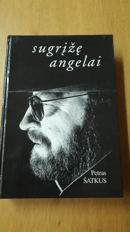 Sugrįžę angelai - Petras Šatkus, knyga 3