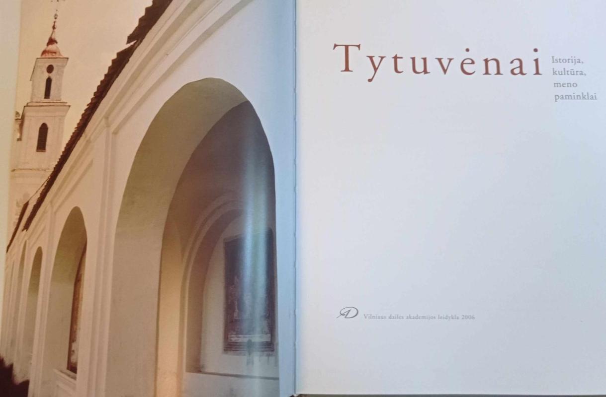 Tytuvėnai, Istorija, kultūra, meno paminklai - Dalia Klajumienė, knyga 3