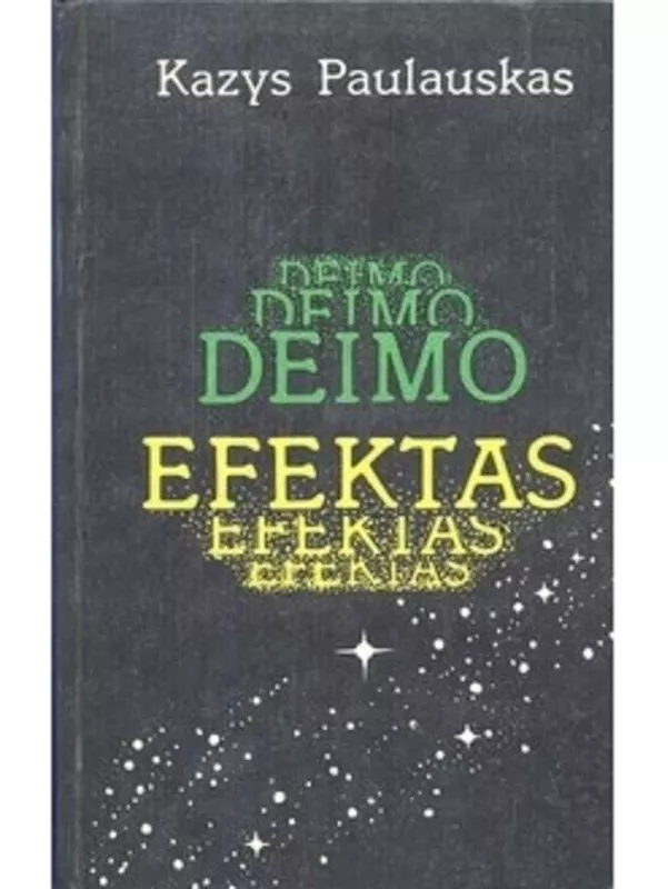 Deimo efektas - Kazys Paulauskas, knyga