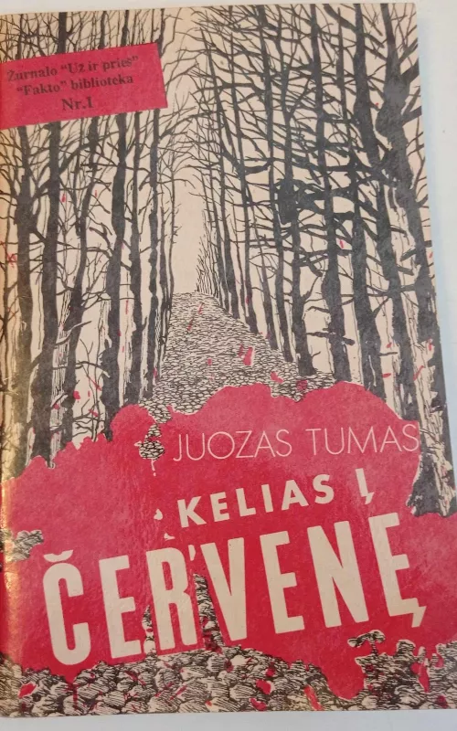 Kelias į Červenę - Juozas Tumas, knyga 2