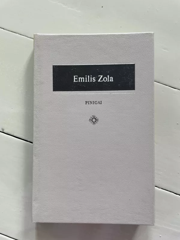 Pinigai - Emilis Zola, knyga 3