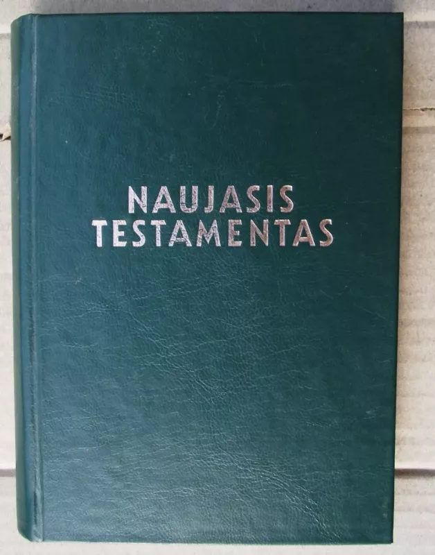 Naujasis Testamentas - Autorių Kolektyvas, knyga 4