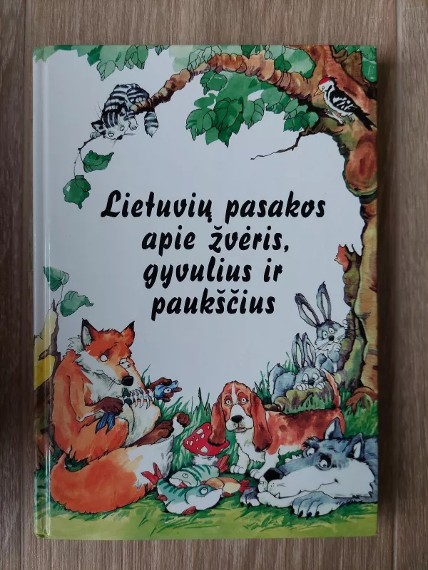 Lietuvių pasakos apie žvėris, gyvulius ir paukščius - Viktoras Vaitkūnas, knyga