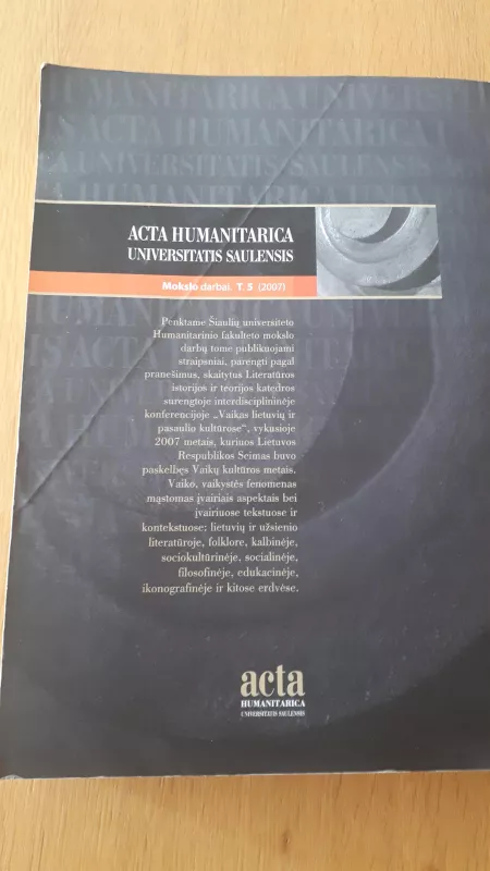 ACTA HUMANITARICA UNIVERSITATIS SAULENSIS T.5 (2007) - Autorių Kolektyvas, knyga 2