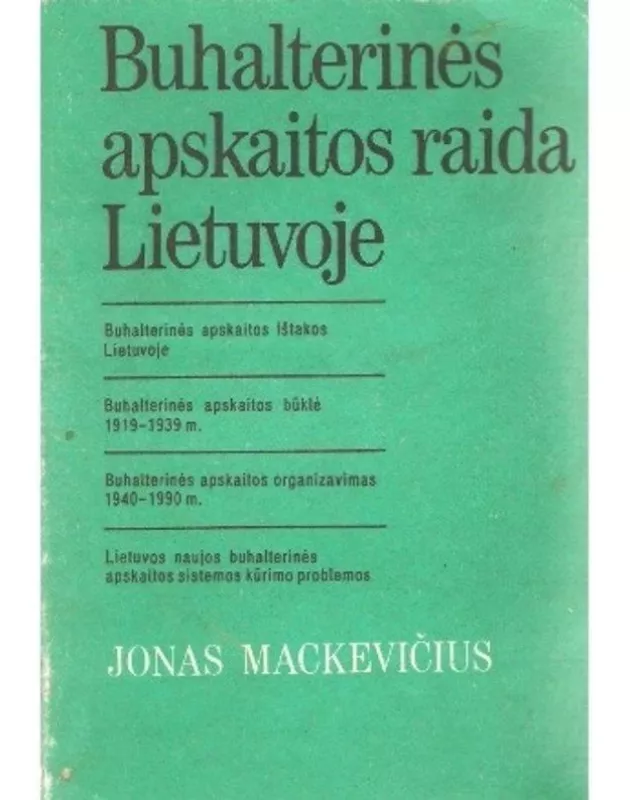 Buhalterinės apskaitos raida Lietuvoje - Jonas Mackevičius, knyga