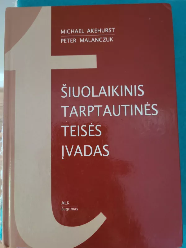 Šiuolaikinis tarptautinės teisės įvadas - Michael Akehurst, knyga