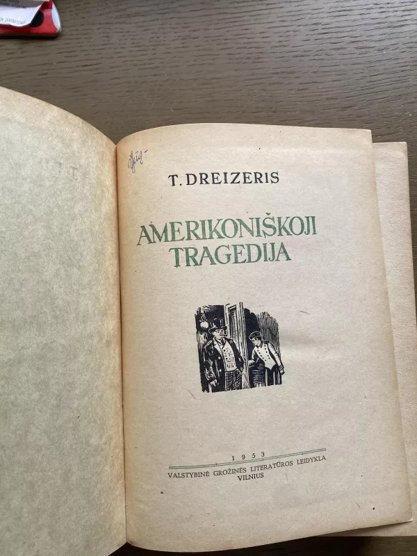 Amerikietiškoji tragedija - T. Dreizeris, knyga 4