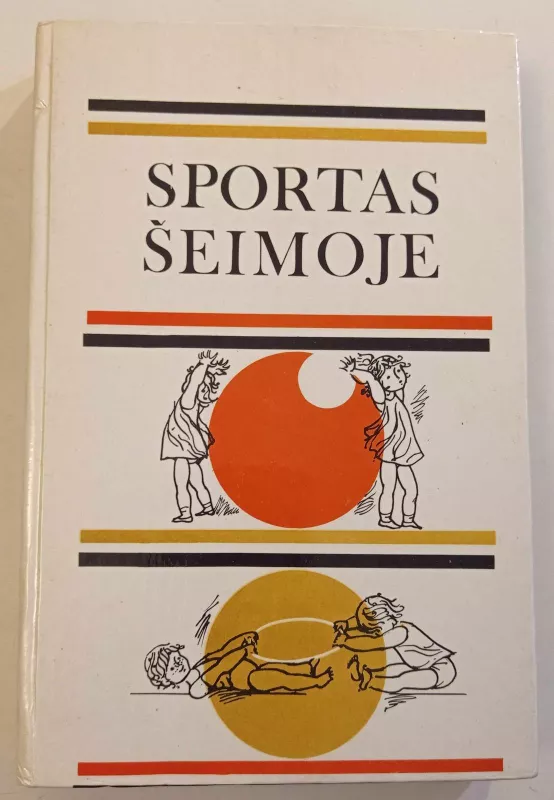 Sportas šeimoje - L. Buga, J.  Falk, ir kiti , knyga 2