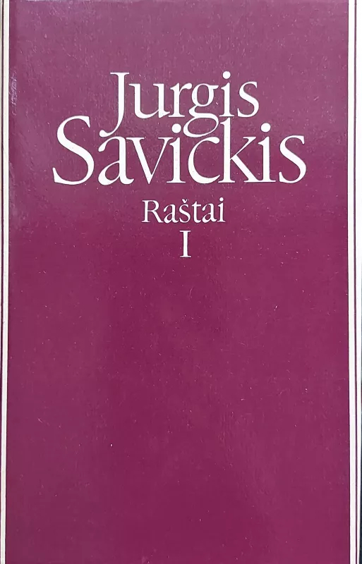 Jurgis Savickis Raštai (I ir II tomai) - Jurgis Savickis, knyga 3