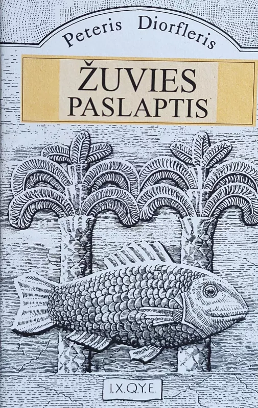 zuvies paslaptis - Peteris Diorfleris, knyga