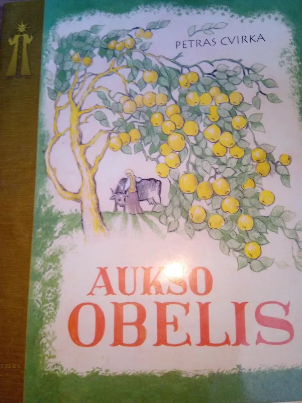 Aukso obelis - Petras Cvirka, knyga