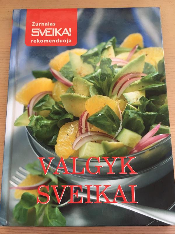 Valgyk sveikai - Autorių Kolektyvas, knyga 3