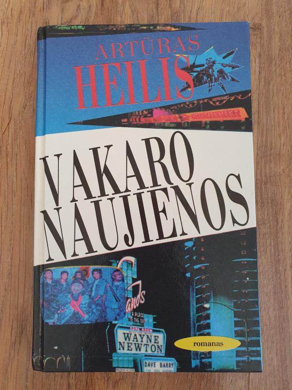 Vakaro naujienos - Artūras Heilis, knyga 2