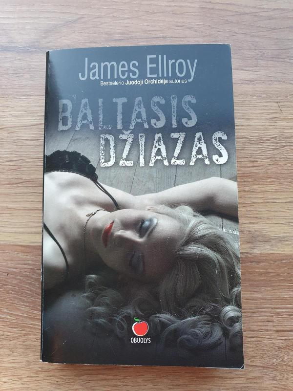 Baltasis džiazas - James E L, knyga 2