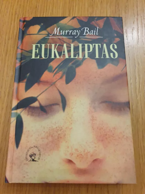 Eukaliptas - Murray Bail, knyga