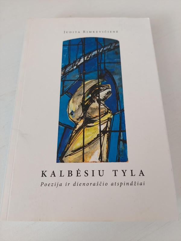 Kalbėsiu tyla - Judita Rimkevičienė, knyga 2