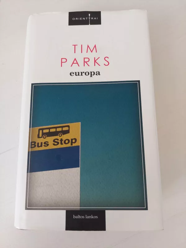 Europa - Tim Parks, knyga 3