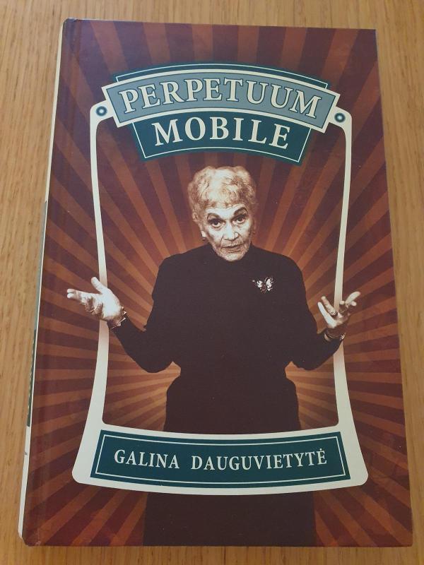 Perpetuum mobile - Galina Dauguvietytė, knyga 2