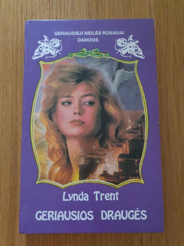 Geriausios draugės - Lynda Trent, knyga 2