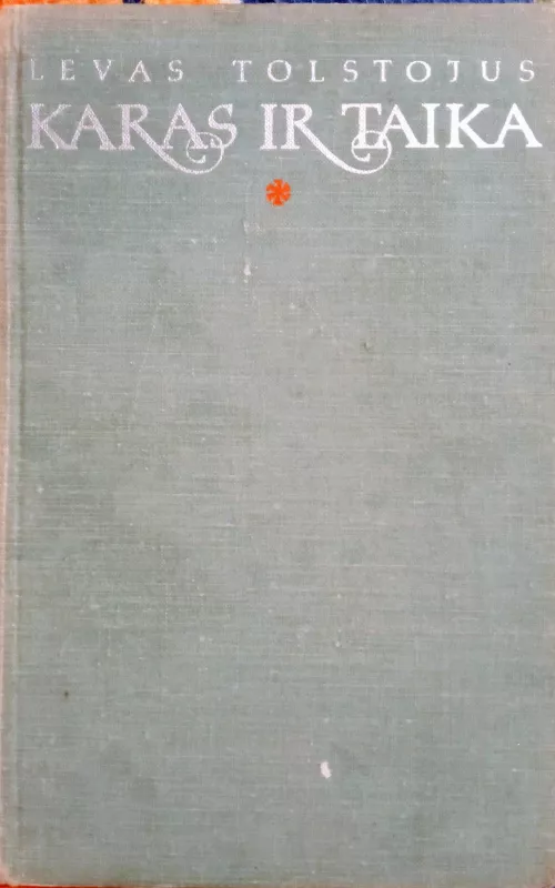 Karas ir taika (II tomas) - Levas Tolstojus, knyga