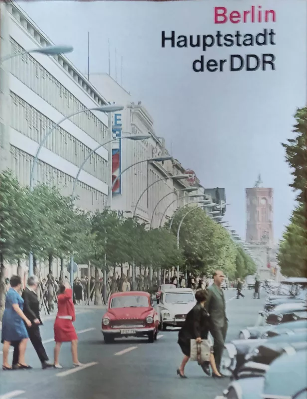 Berlin Hauptstadt der DDR - Gerhard Kiesling, Ingeborg und Erik  Huhns, knyga