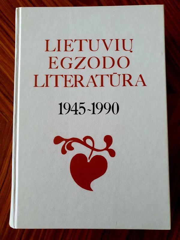 Lietuvių egzodo literatūra 1945-1990 - institutas Lituanistikos, knyga 3