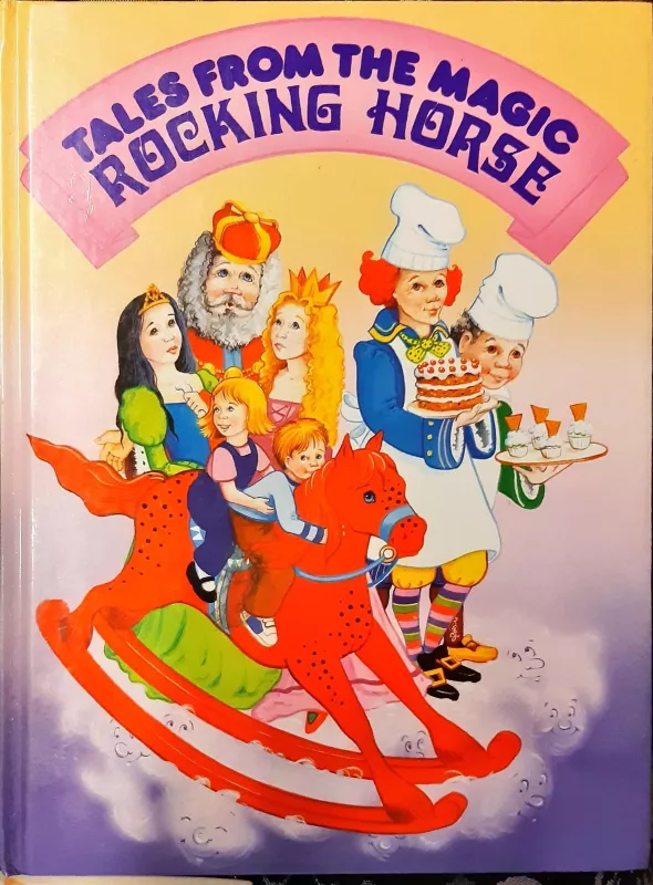 Tales From The Magic. Rocking Horse - Peter Haddock, knyga