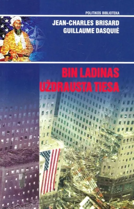 Bin Ladenas. Uždrausta tiesa - Brisard Jean - Charles, knyga