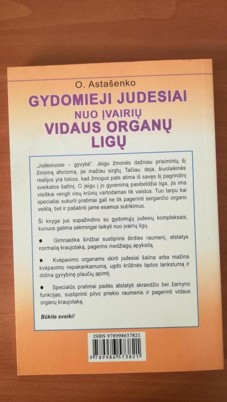 Gydomieji judesiai nuo įvairių vidaus organų ligų - O. Astašenko, knyga