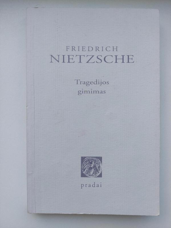 Tragedijos gimimas - Friedrich Nietzsche, knyga 2