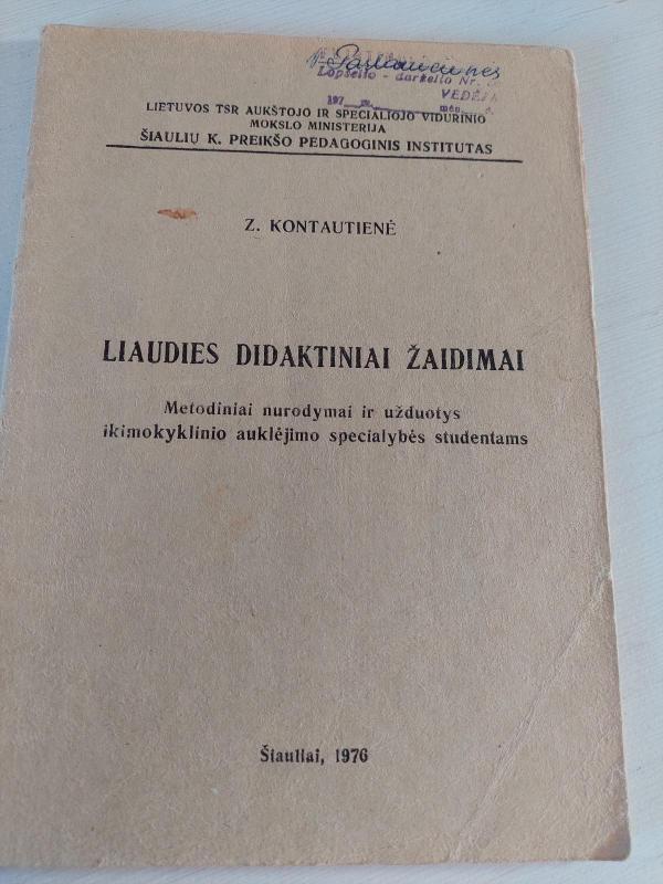 Liaudies didaktiniai žaidimai - Z. Kontautienė, knyga 2