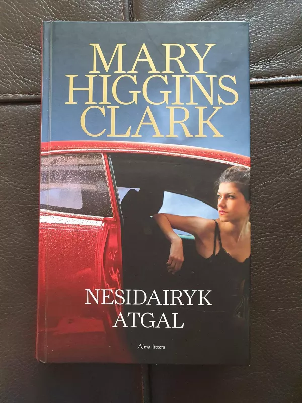 Nesidairyk atgal - Mary Higgins Clark, knyga 2