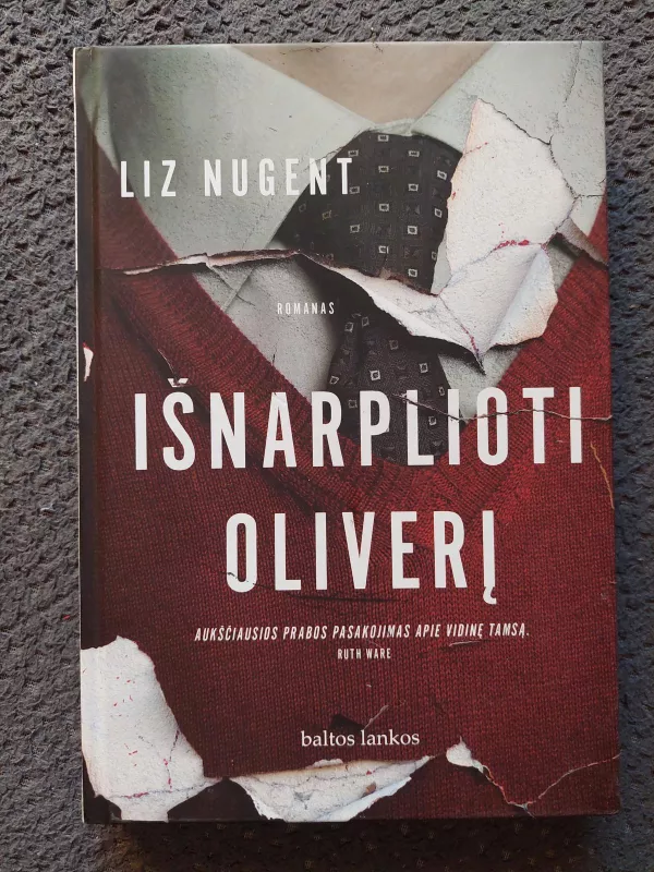 Išnarplioti Oliverį - Liz Nugent, knyga 3