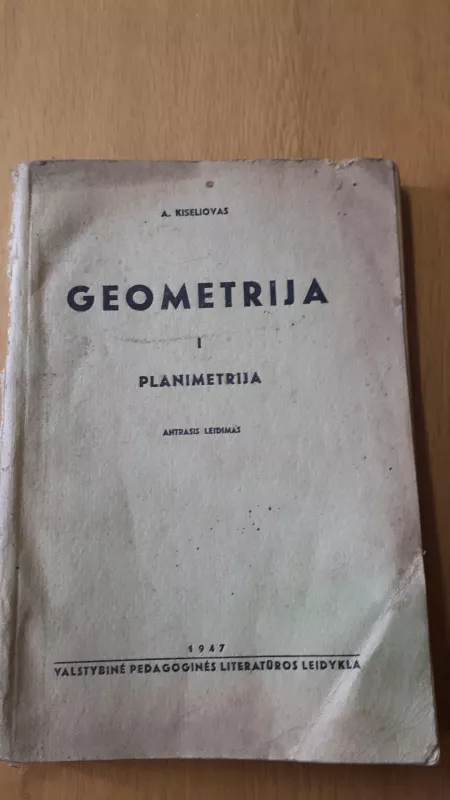 GEOMETRIJA I PLANIMETRIJA - A. Kiseliovas, knyga 4
