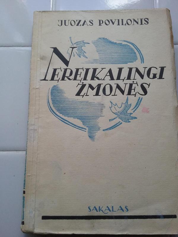 Nereikalingi žmonės - Juozas Povilonis, knyga 2