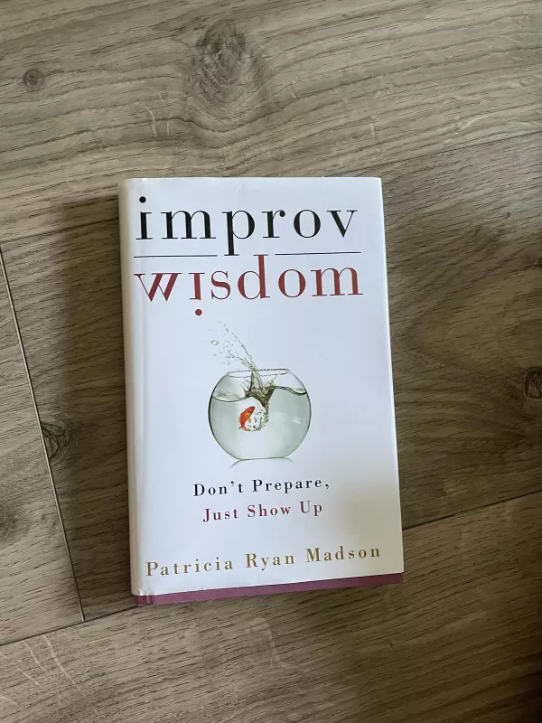 Improv wisdom - Autorių Kolektyvas, knyga 2