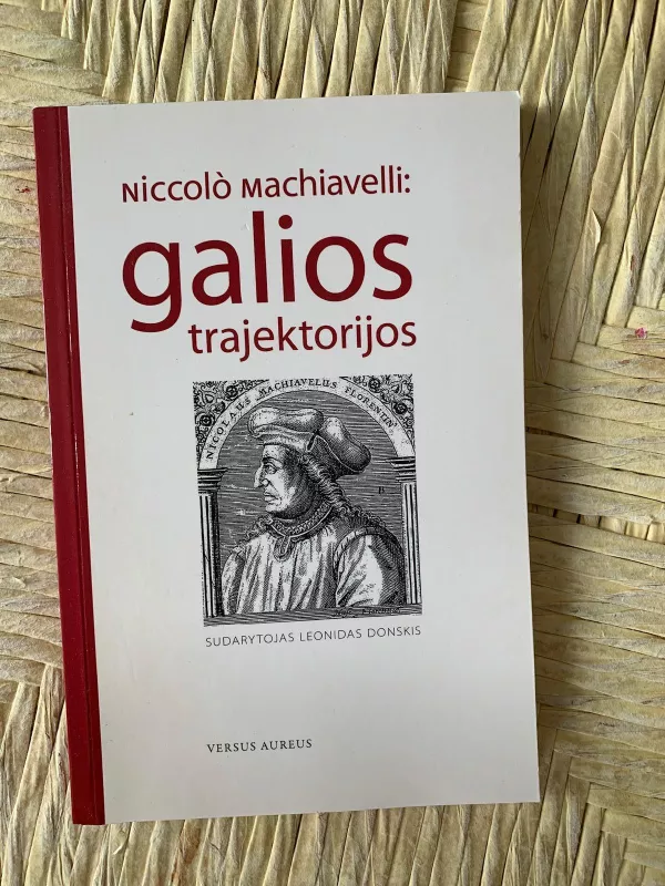 Niccolo Machiavelli: galios trajektorijos - Leonidas Donskis, knyga