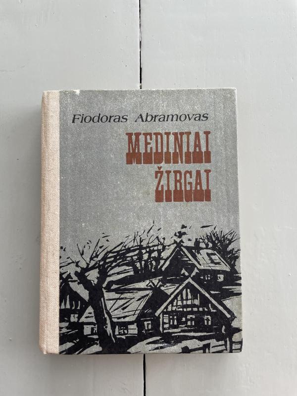 Mediniai žirgai - Fiodoras Abramovas, knyga 3