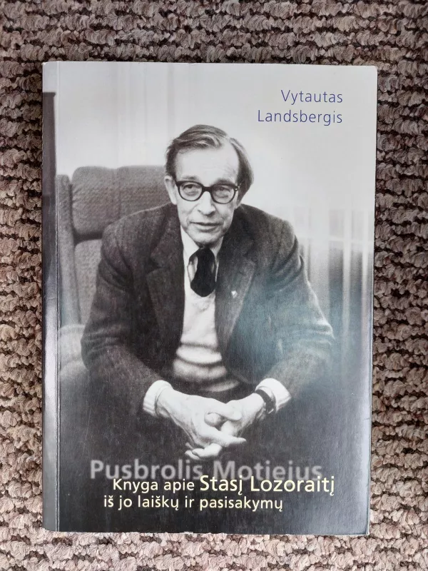 Knyga apie Stasį Lozoraitį - Vytautas Landsbergis, knyga