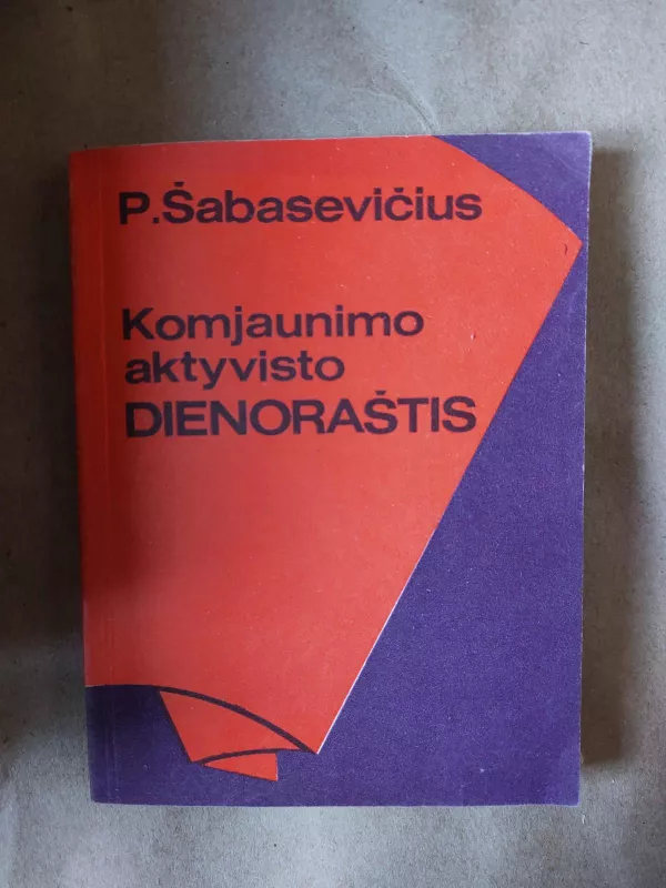 Komjaunimo aktyvisto dienoraštis - Pranciškus Šabasevičius, knyga