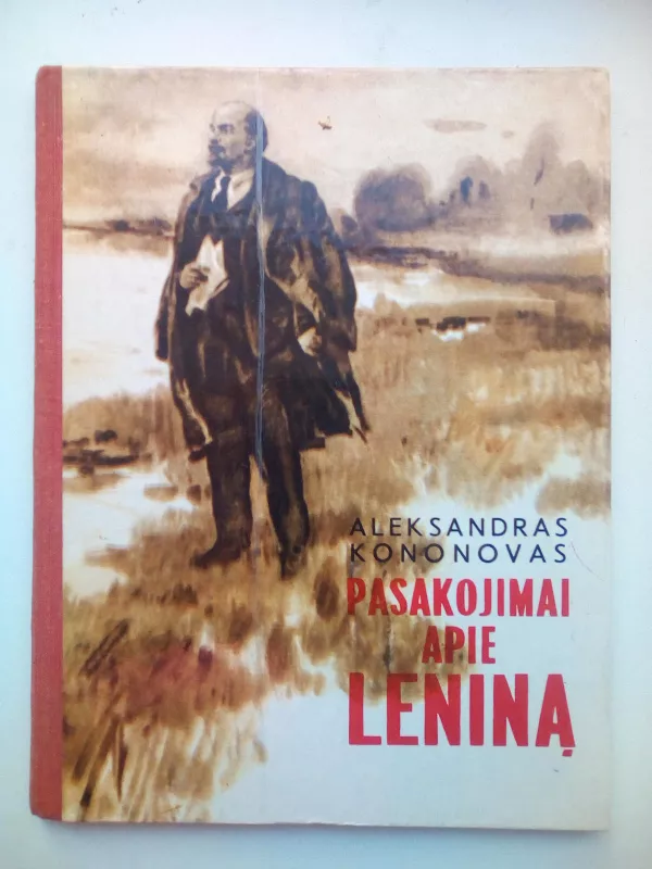 Pasakojimai apie Leniną - Aleksandras Kondratovas, knyga