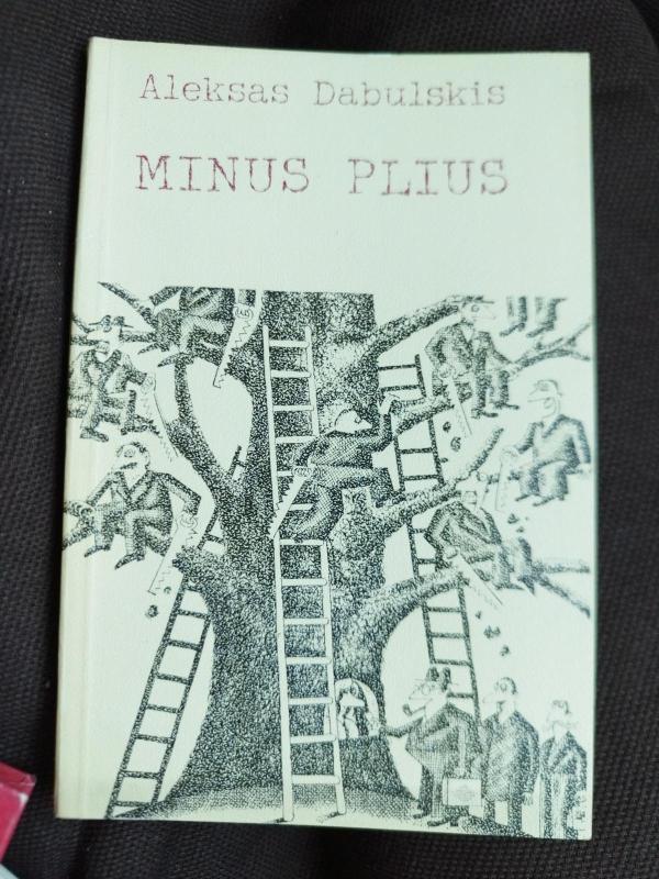 Minus plius - Aleksas Dabulskis, knyga 3