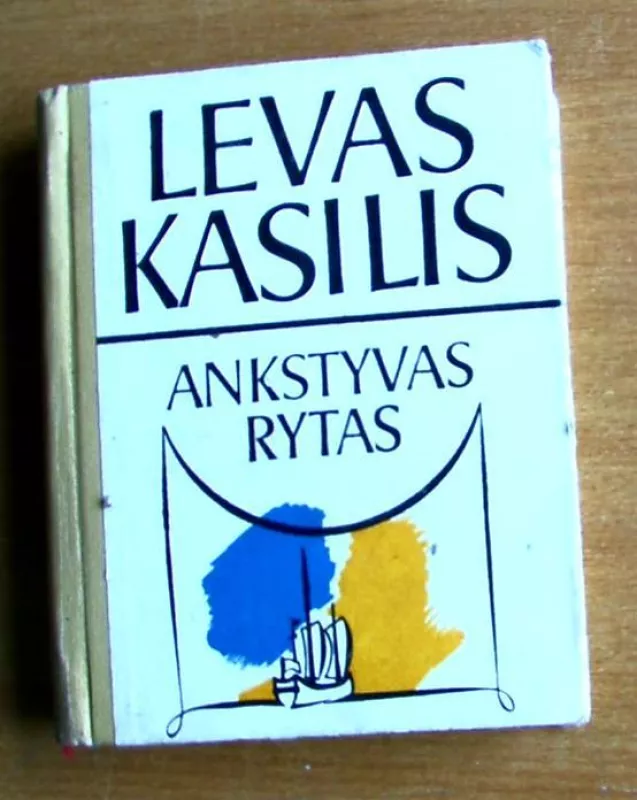ANKSTYVAS RYTAS - Levas Kasilis, knyga